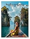 Solo reizen: Hoe ...