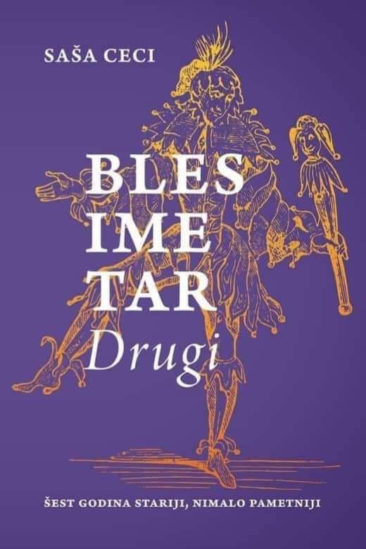 Blesimetar Drugi - Šest godina stariji, nimalo pametniji (Paperback)
