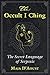 The Occult I Ching: The Secret Language of Serpents