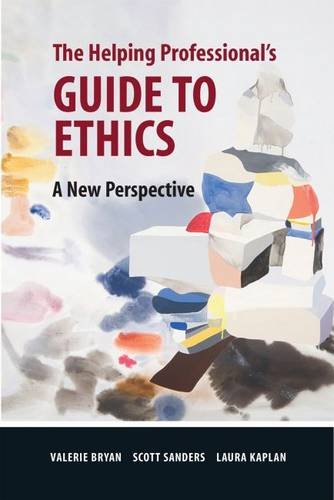 The Helping Professional's Guide to Ethics: A New Perspective (Paperback)