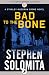 Bad to the Bone (The Stanley Moodrow Crime Novels)