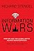 Information Wars: How We Lost the Global Battle Against Disinformation and What We Can Do About It