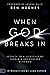 When God Breaks In: Secrets...