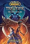 The Shining Blade (World of Warcraft: Traveler, #3) The Shining Blade (World of Warcraft: Traveler, #3)