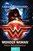 Wonder Woman. Fiica războiului