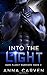 Into the Light (Dark Planet Warriors #3)