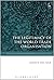 The Legitimacy of the World Trade Organisation (Studies in International Trade and Investment Law)