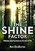 The Shine Factor