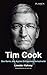 Tim Cook: Das Genie, das Apples Erfolgsstory fortschreibt