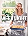 The Weeknight Cookbook: Create 100+ delicious new meals using pantry staples The Weeknight Cookbook: Create 100+ delicious new meals using pantry staples