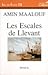 Les Escales de Llevant by Amin Maalouf