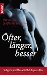 Öfter, länger, be...