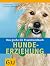 Hunde-Erziehung. Das große GU Praxishandbuch