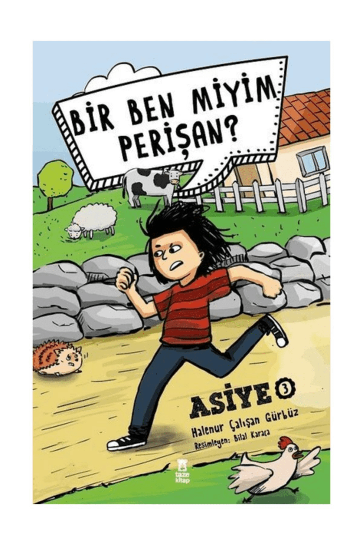 Bir Ben Miyim Perişan? (Asiye, #3)