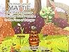 Mattie the Madagascar Hissing Cockroach: In the Face of Danger