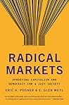 Radical Markets by Eric A. Posner