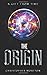 The Origin (A Gift From Time)