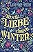 Eine Liebe ohne Winter: Roman