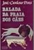 Balada da Praia dos Cães