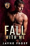 Fall with Me (Sixth Street Bands, #2) Fall with Me (Sixth Street Bands, #2)