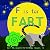 F is for FART by J. Heitsch F is for FART by J. Heitsch