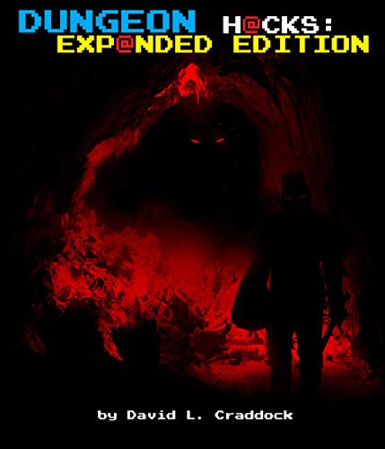 Dungeon Hacks: Expanded Edition (Kindle Edition)