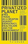 Privatized Planet...