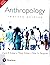 Anthropology by Carol R. Ember
