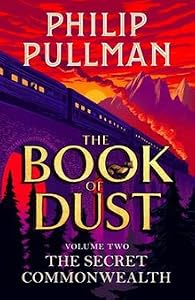 The Secret Commonwealth (The Book of Dust, #2)