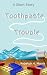 Toothpaste Trouble