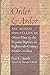 Order and Ardor: The Revival Spirituality of Oliver Hart and the Regular Baptists in Eighteenth-Century South Carolina (Non Series)