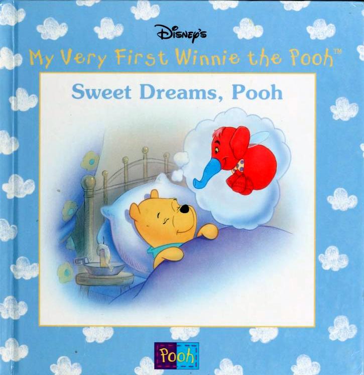 Sweet Dreams, Pooh (Disney's My Very First Winnie The Pooh)