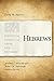 Hebrews (Exegetical Guide to the Greek New Testament)