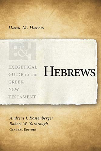 Hebrews (Exegetical Guide to the Greek New Testament)