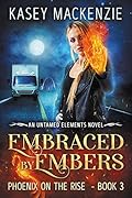 Embraced by Embers