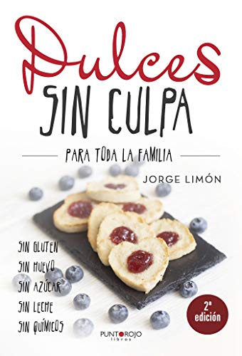 Dulces sin culpa para toda la familia (Kindle Edition)