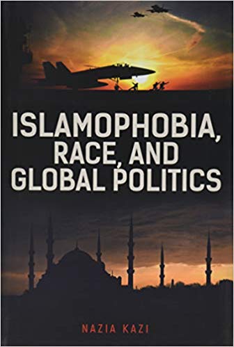 Islamophobia, Race, and Global Politics (Hardcover)