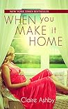 Book cover for When You Make It Home