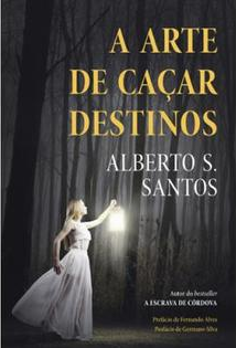 A Arte de Caçar Destinos