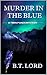 Murder In The Blue (Twin Po...