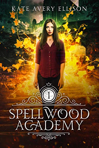 Spellwood Academy (Kindle Edition)