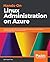 Hands-On Linux Administration on Azure: Explore the essential Linux administration skills you need to deploy and manage Azure-based workloads