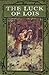 The Luck of Lois: A School Story