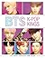 BTS: K-Pop Kings: The Unauthorized Fan Guide