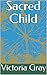 Sacred Child (The Kazon Sto...