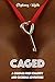 Caged: A Couples First Chas...