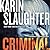 Criminal by Karin Slaughter