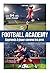 Football Academy: Apprends ...
