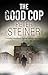 The Good Cop (Willi Geismeier Mysteries)