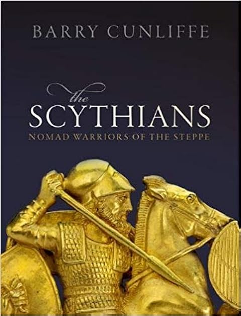 The Scythians: Nomad Warriors of the Steppe